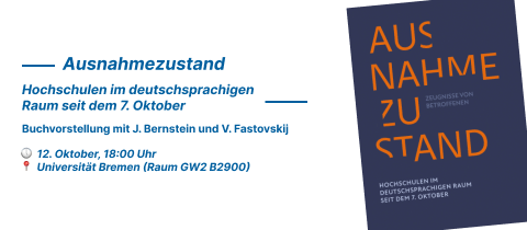 Ausnahmezustand. Hochschulen im deutschsprachigen Raum seit dem 7. Oktober – Zeugnisse von Betroffenen