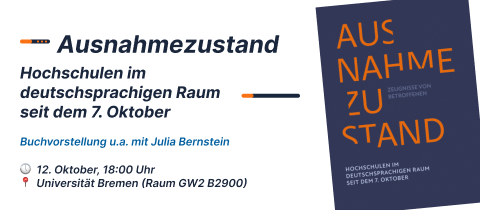 Ausnahmezustand. Hochschulen im deutschsprachigen Raum seit dem 7. Oktober – Zeugnisse von Betroffenen